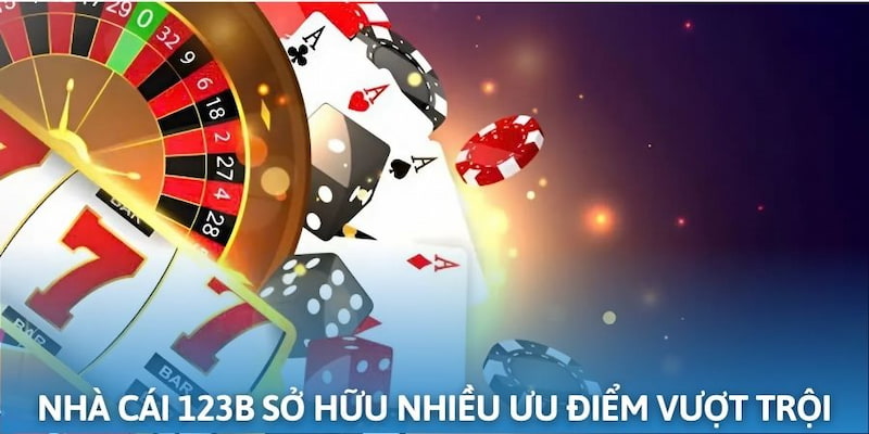 Nhà cái 123B sở hữu nhiều tính năng cực khủng