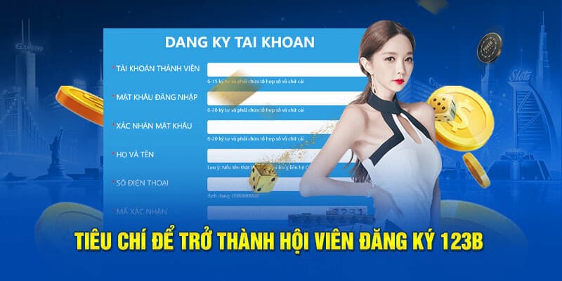 Yêu cầu quan trọng cần nắm khi đăng ký 123B