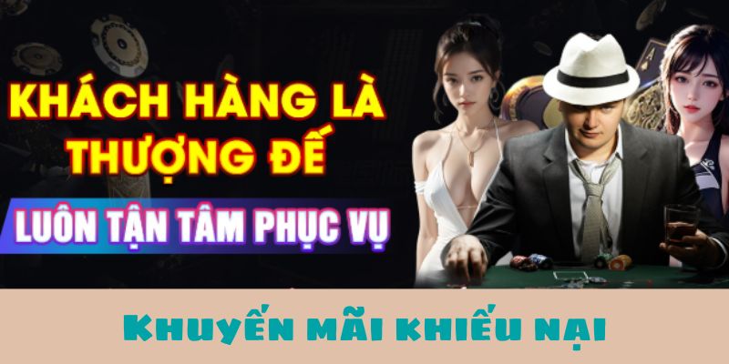 Ưu đãi khi hội viên khiếu nại hợp lý