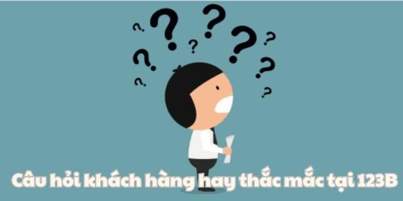 Một số câu hỏi liên quan đến lợi ích khi tham gia cá cược tại 123B