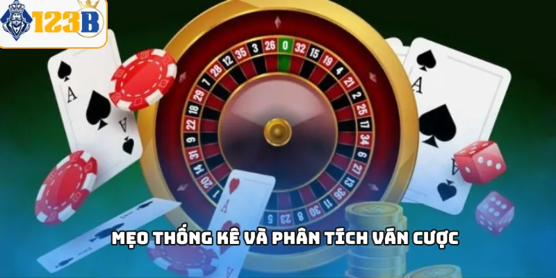 Mẹo thống kê và phân tích ván cược